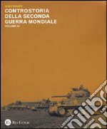 Controstoria della seconda guerra mondiale. Vol. 4 libro