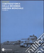 Controstoria della seconda guerra mondiale. Vol. 6 libro