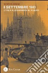 8 settembre 1943. L'Italia allo sbando e gli alleati libro