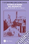 Storia di Roma nel Medioevo. Vol. 6: I primi tre decenni del XVI secolo libro