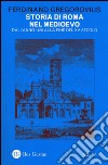 Storia di Roma nel Medioevo. Vol. 5: Dall'anno 1420 alla fine del XV secolo libro