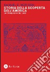 Storia della scoperta dell'America. Vol. 2: La conquista del Sud libro di Morison Samuel E.