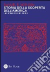 Storia della scoperta dell'America. Vol. 1: La conquista del Nord libro