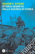 Storia segreta della guerra di Corea libro