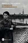 L'assedio di Leningrado libro