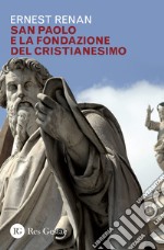 San Paolo e la fondazione del cristianesimo