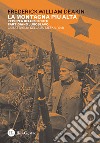 La montagna più alta. L'epopea dell'esercito partigiano jugoslavo. La battaglia della Sutjeska (1943) libro