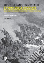 Storia delle crociate. Vol. 2: Dalla restaurazione di Isacco l'Angelo alle ultime crociate contro i turchi (1203-1590)