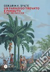 Storia del Pacifico. Vol. 3: Un paradiso trovato e perduto libro