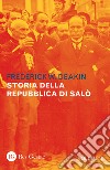 Storia della Repubblica di Salò. Vol. 2 libro