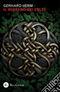 Il mistero dei celti