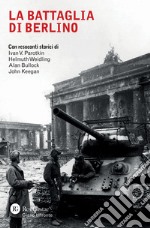 La battaglia di Berlino libro