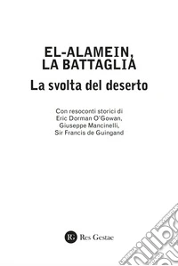 El alamein, la battaglia. La svolta del deserto libro