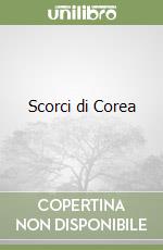 Scorci di Corea