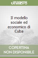 Il modello sociale ed economico di Cuba