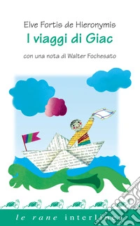 I viaggi di Giac libro