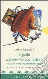 Il giallo del sorriso scomparso. Con nuove storie dell'ispettore Busillis libro