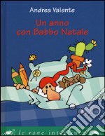 Un anno con Babbo Natale libro