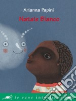 Natale bianco. Ediz. a colori libro