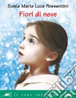 Fiori di neve libro