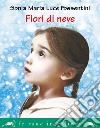 Fiori di neve libro