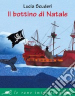 Il bottino di Natale libro