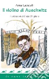 Il violino di Auschwitz libro di Lavatelli Anna