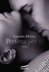 Perfetta per te