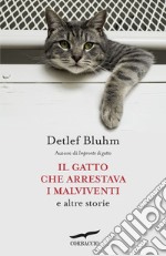 Il gatto che arrestava i malviventi e altre storie libro