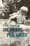 Un umano per amico libro