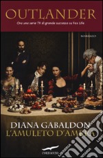 L'amuleto d'ambra. Outlander libro