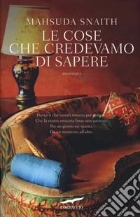 Le cose che credevamo di sapere libro