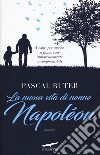 La nuova vita di nonno Napoléon libro