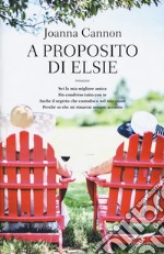 A proposito di Elsie libro