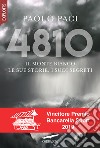 4810. Il Monte Bianco, le sue storie, i suoi segreti libro