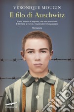 Il filo di Auschwitz libro