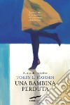 Una bambina perduta libro