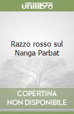 Razzo rosso sul Nanga Parbat libro