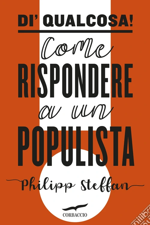 Di' qualcosa! Come rispondere a un populista