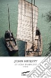 Un solo sassolino libro di Hersey John