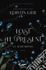 Lost at present. Un altro mondo libro