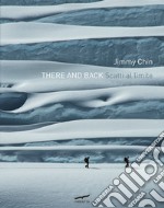 There and back. Scatti al limite. Ediz. illustrata