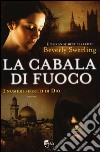 La cabala di fuoco. I numeri segreti di Dio libro