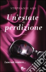 Un'estate di perdizione libro