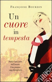 Un cuore in tempesta. Ediz. illustrata libro
