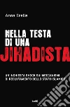 Nella testa di una jihadista libro