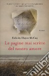 Le pagine mai scritte del nostro amore libro