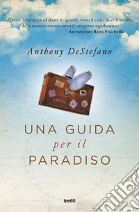 Una guida per il paradiso