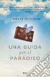 Una guida per il paradiso libro