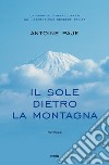 Il sole dietro la montagna libro di Paje Antoine